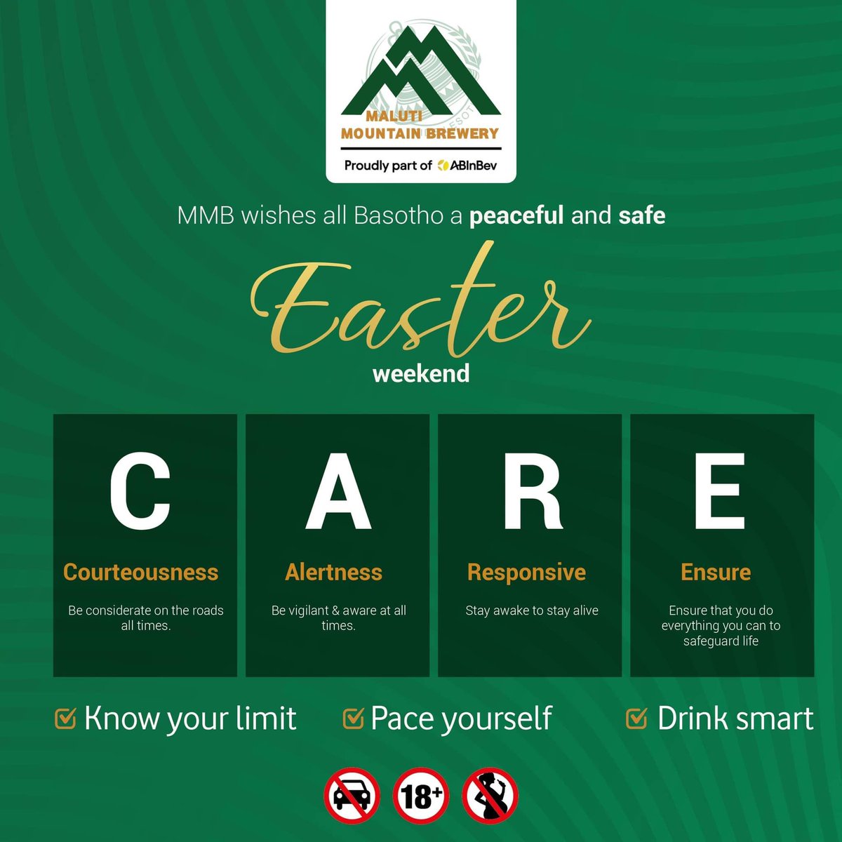 We salute Maluti Mountain Brewery! Please practice safety this Easter Weekend. See the CARE pillars below, nothing out of the ordinary. You can do it!