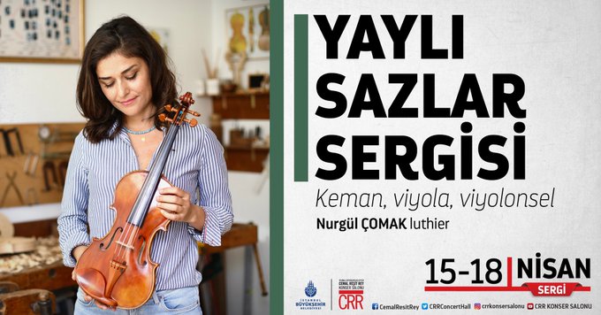📢 Yaylı Sazlar Sergisi
 🗓️15-18 Nisan
✅ Düzenleyen: <a href="/kultur_istanbul/">İBB Kültür AŞ</a> <a href="/muratcemorhan/">Murat Cem Orhan</a>
📍 Yer: <a href="/CRRConcertHall/">CRR Konser Salonu</a>
Violin Maker: Nurgül Çomak
➡️ Instagram'dayız: musannat.com