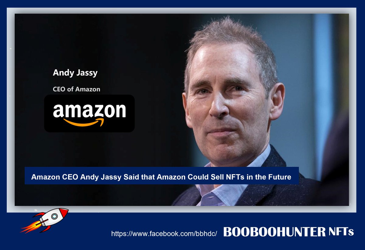 booboo_hunter's tweet photo. #Amazon CEO Andy Jassy said Amazon could sell #NFTs in the future.
Jassy also predict that #cryptocurrency would become “bigger” over time.
#booboohunter #booboohunterNFT #Bitcoin https://t.co/npv5Uo1nXV