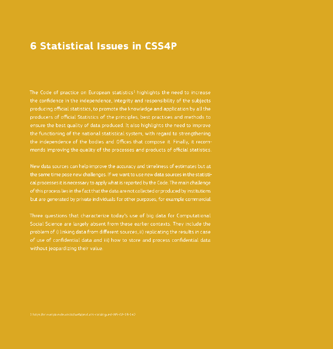 Our Science for Policy report  "Mapping the Demand side of Computational Social Science for Policy" also covers statistical issues that need to be taken into account.
Contributions by Paolo Paruolo. 
Have a look at the questions here:
👉europa.eu/!WMrV4V 
#CSS4P #Statistics