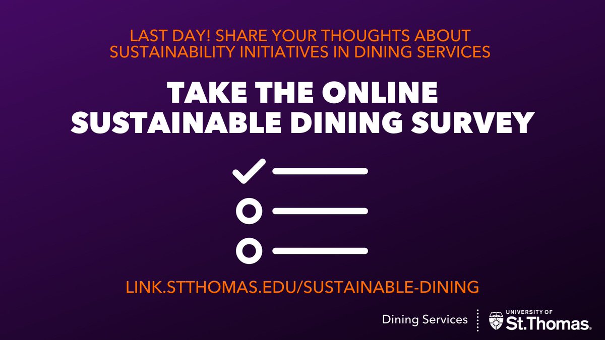 Last day! We want to know what our campus community thinks about sustainable dining initiatives on campus. Take our short survey, and be entered to win prizes! link.stthomas.edu/sustainable-di…