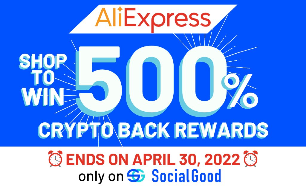 Shop at AliExpress via the SocialGood App for a chance to win 500% Crypto Back rewards!!🙌
Yes, that’s 500% with two zeros. 👀 You could earn 5x back!
⏰Only available until April 30!
DL the app📲 socialgood.inc/?id=mwPN7i 
Details here 📝 socialgood.zendesk.com/hc/en-us/artic…