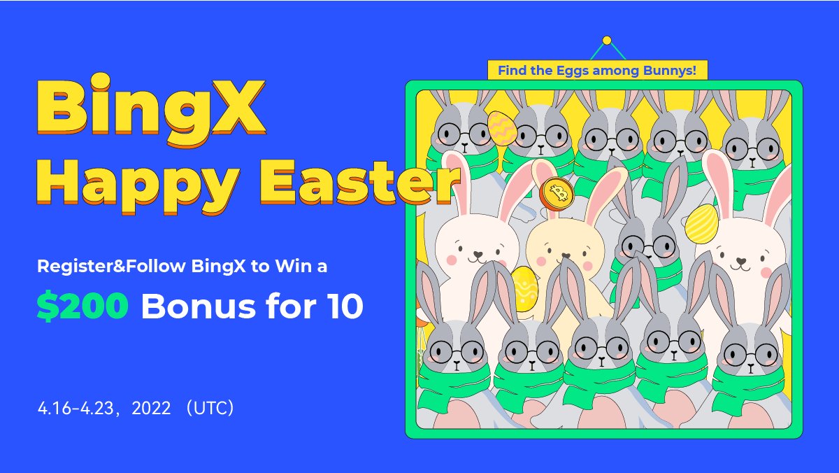 BingXOfficial's tweet photo. Happy Easter! Find the Eggs among the bunnys😜

💰Win a $200 Bonus for 10:
✅RT+FOLLOW @BingXOfficial+TAG 2 friends on Twitter
✅(Most important) Fill to Win:https://t.co/VjQmJ46eSs

🗓️Time: 2022/04/16 - 2022/04/23 (UTC) https://t.co/FJCbH4xZYg