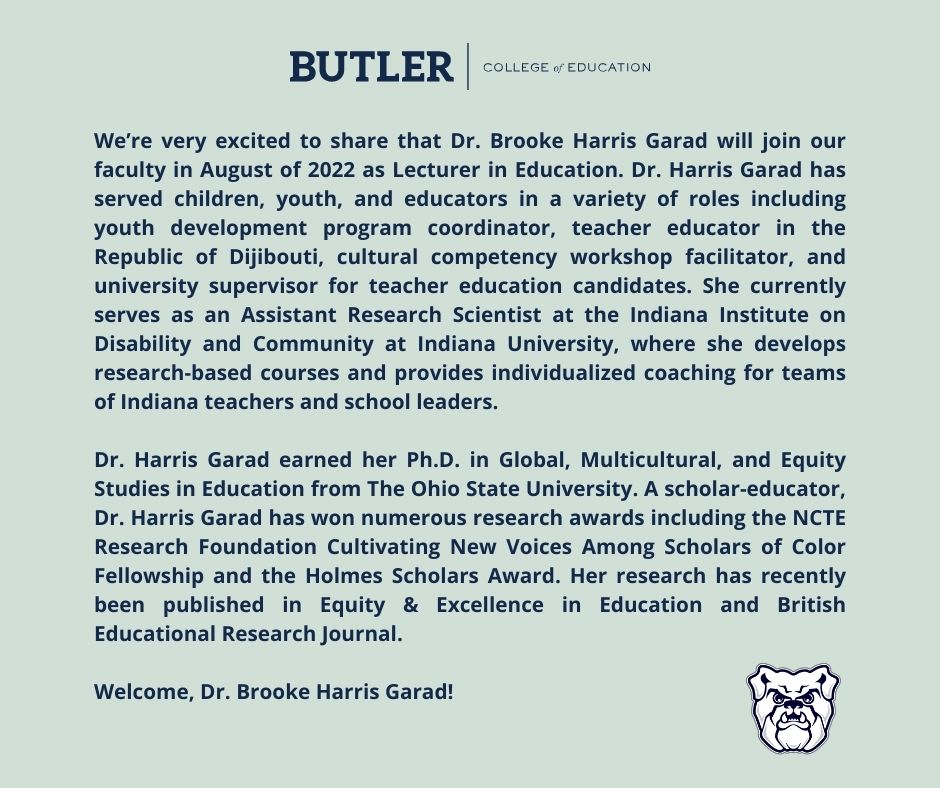 ButlerCEHD's tweet photo. Congratulations to Dr. @GlobalBHG Brooke Harris Garad, who will join the @butleru COE faculty in August of 2022 as Lecturer in Education. Welcome, Dr. Brooke Harris Garad! https://t.co/5Ju1VPuSXD