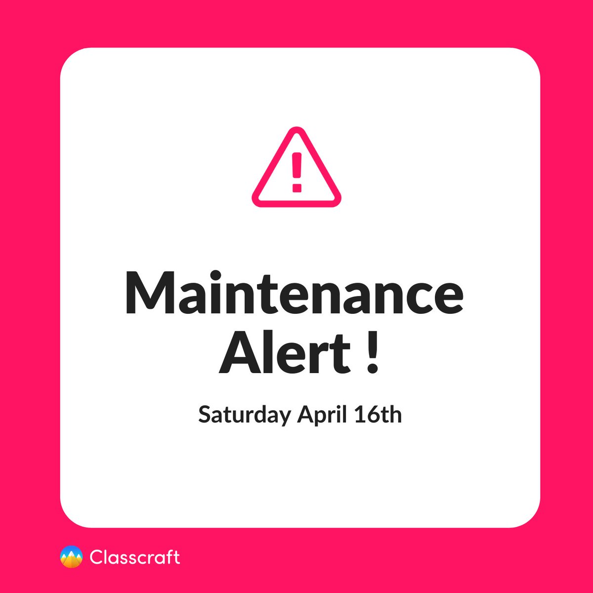 classcraftgame's tweet photo. 📢 Heads up! As part of our mission to always improve Classcraft, our team will be doing some routine maintenance on April 16 from 8:30pm to 9:30pm ET. The platform will be unavailable during this time. Thanks for your patience! 🙏
#maintenancecheck #maintenance #alert #pbis https://t.co/Gaj9QqbLB4