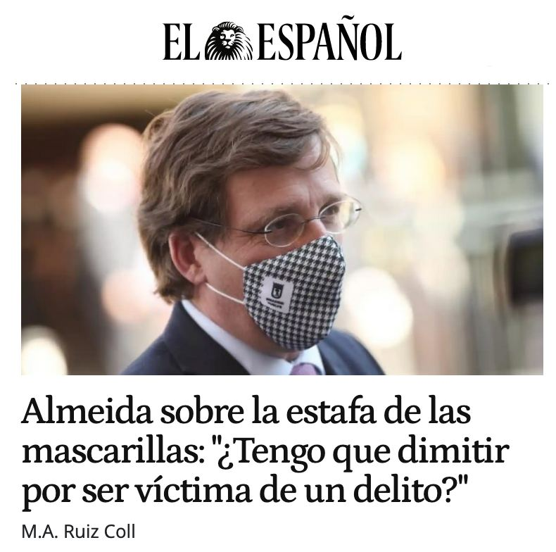 Almeida, no eres la víctima de un delito. 
A quienes han estafado tus colegas es a los madrileños y madrileñas.
Tú lo hiciste posible y, en el mejor de los casos y eso está por ver, no te enteraste de que nos birlaban 5,1 millones de dólares.
Como poco eres un inútil.
Dimite