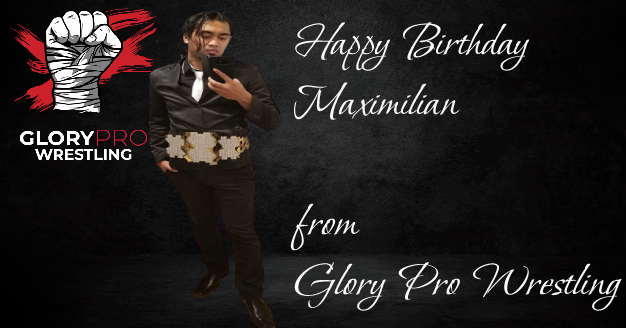 GloryProTTV's tweet photo. Glory Pro would like to wish Tuesday Night Relapse commentator and owner of @XVPW_YT Maximilian, a very happy birthday! https://t.co/SF8GXVIkCM