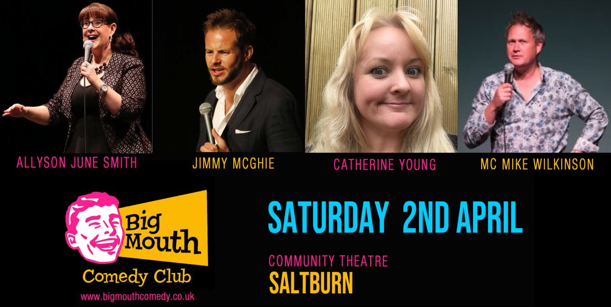 Big Mouth returns to @SaltburnTheatre on Saturday 7th May with this fantastic line-up.... ⭐ @allysonjsmith ⭐ Jimmy McGhie ⭐ @CathYoungComedy ⭐ MC @MikewilkyMike 🎟👉 Tickets selling fast at bigmouthcomedy.co.uk Grab 'em now!