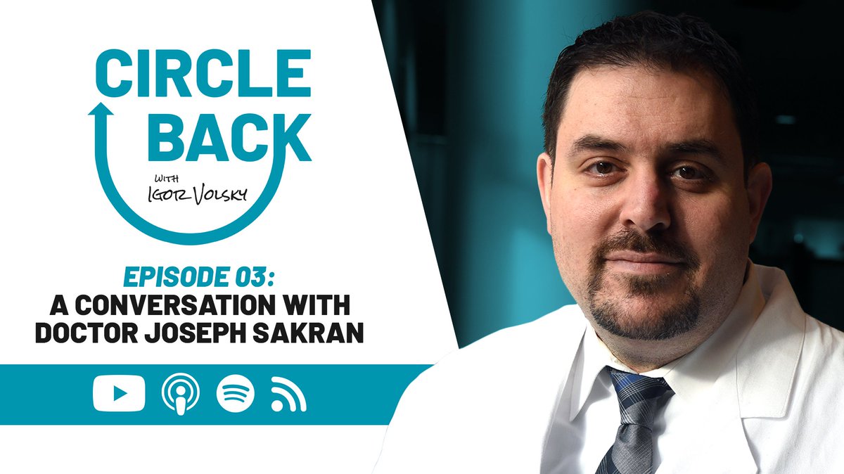 Graphic which features a photo of Dr. Joseph Sakran. Text reads "Circle Back with Igor Volsky Episode 03: A Conversation with Doctor Joseph Sakran."