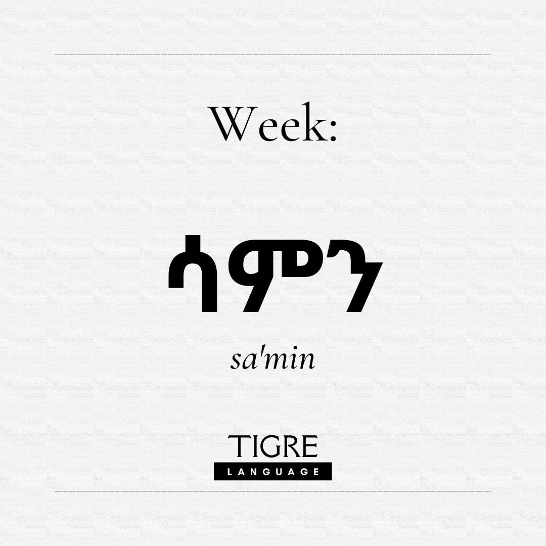 TigreLanguage's tweet photo. Week: ሳምን
:
#Tigre #Tigrayit #SpeakTigre #Eritrea #Sudan #Semitic #SemiticLanguage https://t.co/Y2psLWHtlM