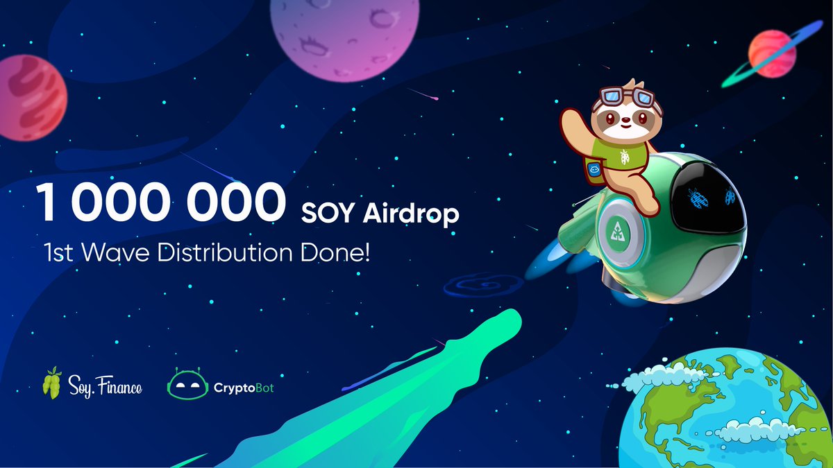 1 000 000 Soy Tokens Airdrop 🪂

We are happy to announce that the first distribution of our #Airdrop in partnership with #Cryptobot went through successfully! 

100 000 $Soy tokens have been distributed to the community! 🪙

The next wave is scheduled for April 29! 🚀