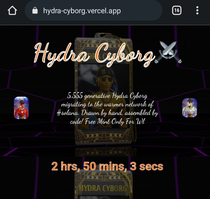 ❤️Mint Link :-. hydra-cyborg.vercel.app

OG Mint Time:- 04:30 PM UTC💎💎
WL Mint Time:- 04:30 PM UTC 💎💎
Public Mint :-    05:30 PM UTC 💎💎

💎WL-OG Mint Price:- Free
💎Public Mint Price.:- Fee 0.05 Sol 

Use the computer or Desktop Site to see the best view. #nft #solana