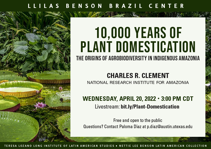 llilasbenson's tweet photo. The Brazil Center presents
10,000 Years of Plant Domestication 
The Origins of Agrobiodiversity in Indigenous Amazonia
Charles R. Clement, National Research Institute for Amazonia @Ascom_Inpa

April 20 | 3pm (CDT)
Watch the livestream here https://t.co/SZ1nMrUubh https://t.co/FOzllrzG6F