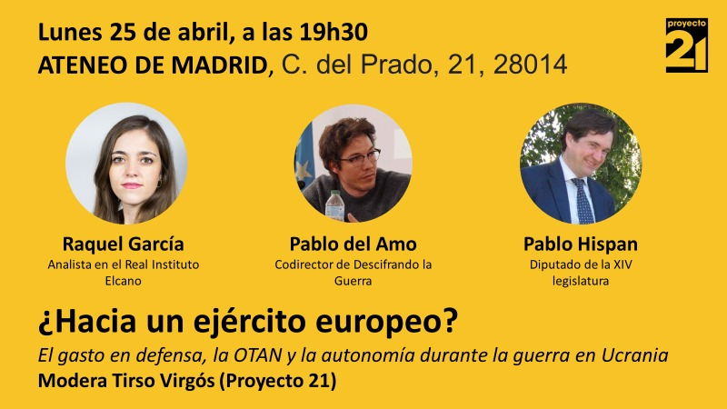 proyecto21esp's tweet photo. 🆕🚨El lunes 25 de abril, debatiremos en el Ateneo de Madid sobre el futuro de la defensa europea, la OTAN y la autonomía estratégica en el contexto de la guerra de Ucrania con ponentes de lujo @RaquelGarciaLl2, @delamopablo y @HispanPablo
⬇️ ¡Apúntate! https://t.co/gLDd3H4ojl https://t.co/hutSflgJcn