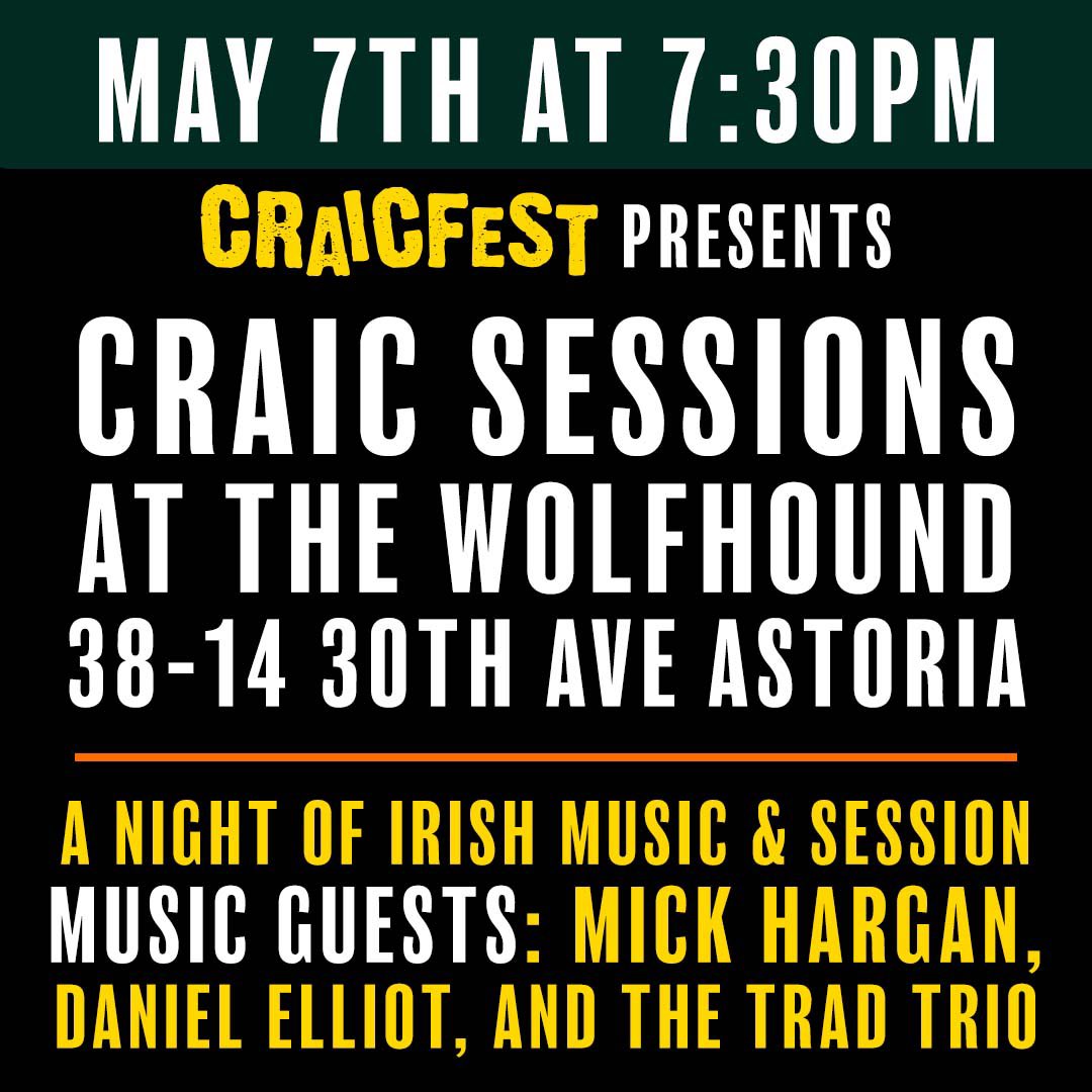 #craicsession May 7th at the Wolfhound #nyc Astoria 7:30pm great lineup of trad n acoustic performances @CraicFest funded by the cultural immigrant initiative @IrelandinNY @CMJulieWon #Queens #music #irish