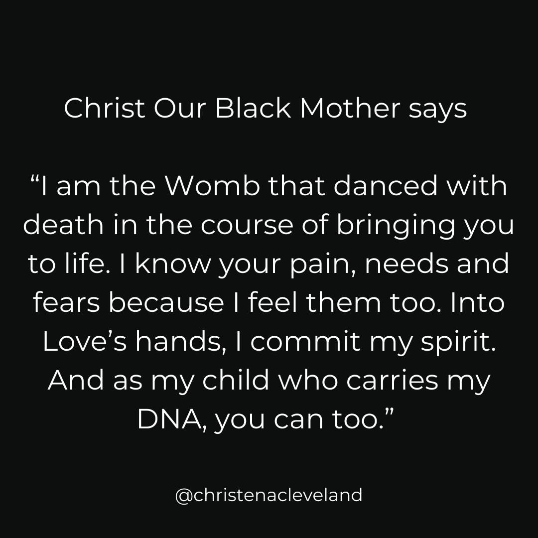 Part 2 The quotes in these slides are excerpted from my ebook Christ Our Black Mother Speaks. [The traditional 7th Last Word of Christ is 'Father, into thy hands I commend my spirit.' (Luke 23:46)] Please visit @ christenacleveland on IG for full post.