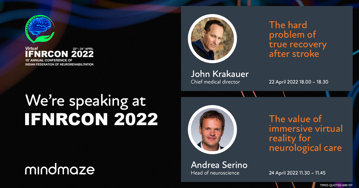 MindMazeTx's tweet photo. Diary date: Our chief medical director John Krakauer (@Blamlab), and our head of neuroscience Andrea Serino, will be speaking at the Indian Federation of Neurorehabilitation’s 10th annual conference next week. Register here: https://t.co/llkXHKzfSV #IFNRCon #DigitalTherapeutics https://t.co/nQ4UuWBiuV