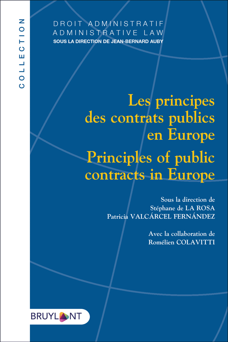 📚Parution de l'ouvrage international dirigé par le <a href="/Pr_SDLR/">Stéphane de La Rosa</a> sur les principes des contrats publics en Europe. <a href="/DroitUPEC/">Faculté de Droit</a>  a impulsé une recherche couvrant 15 États en Europe pour étudier la mise en œuvre des principes intervenant dans la commande publique.