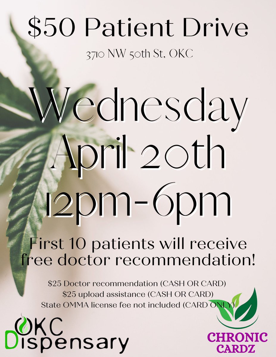 OKCDispensary's tweet photo. Patient drive at OKC Dispensary this 4/20 from 12pm to 6pm! Food, great deals, and the first 10 patients will receive a free doctor referral! #420 #patientdrive #okcdispensaries #okc https://t.co/H1j4OqkMUQ