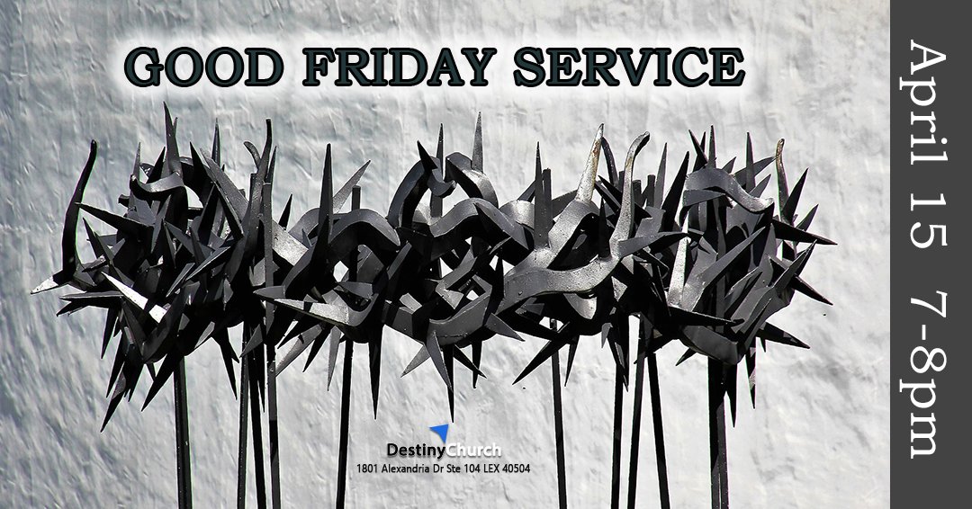 DCClex's tweet image. JOIN US tonight for a powerful time to remember the Lamb of God offered for our Salvation.
Destiny Church - 1802 Alexandria Dr Ste 204 Lex KY 40504