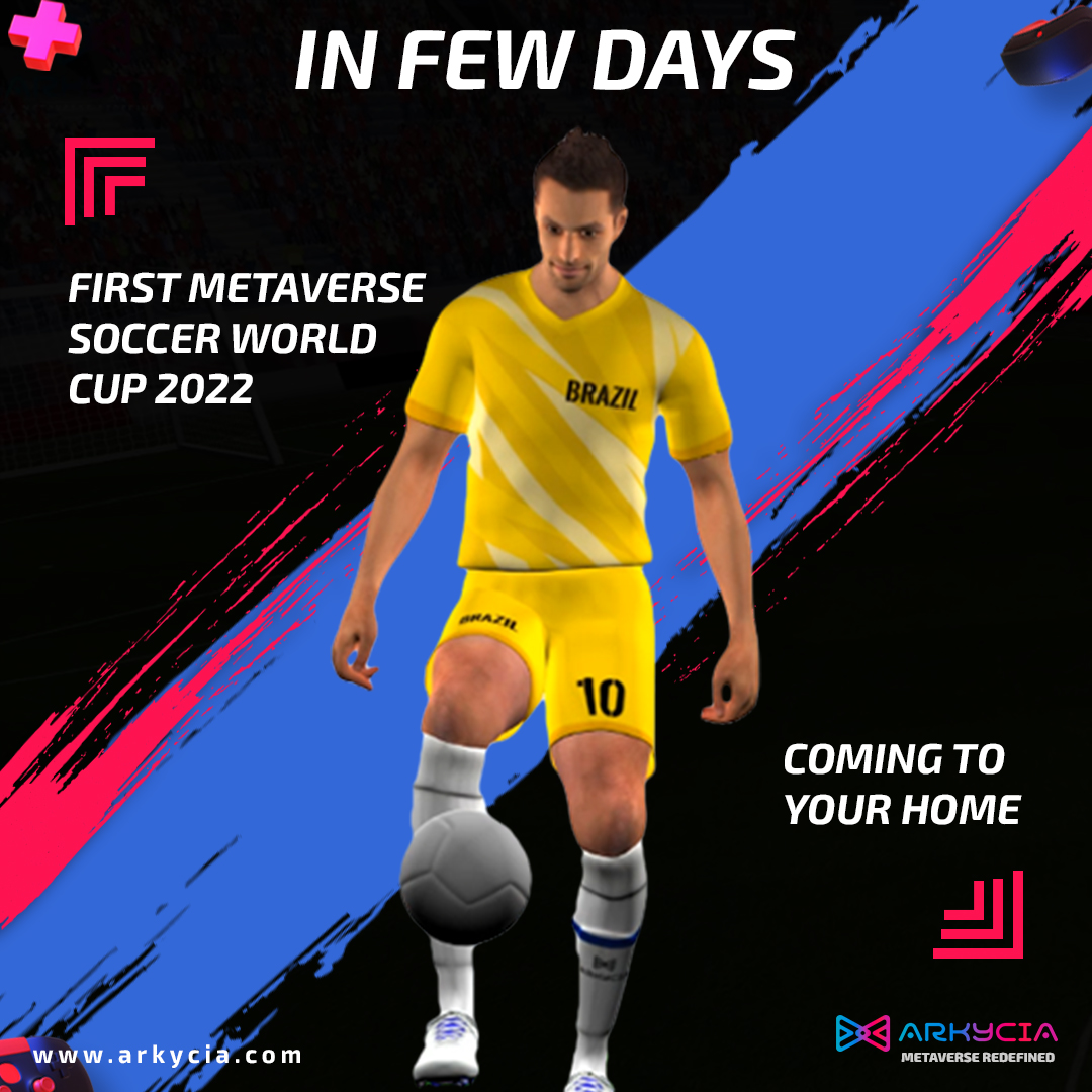 In few days, much awaited first Metaverse Soccer World Cup 2022 is coming to your home. arkycia.com/metaverse-socc… #Metaverse #Soccer #soccernft #soccergame #WorldCup #GameFI #PlayToEarn #FIFA22 #nft #NFTs #nftcommunity #nftcollections #crypto #cryptocurrency #Arkyciametaverse