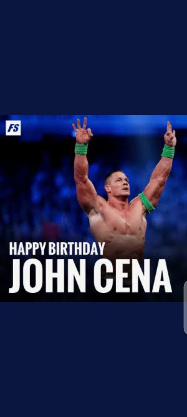 Happy birthday  John Cena  God bless you 