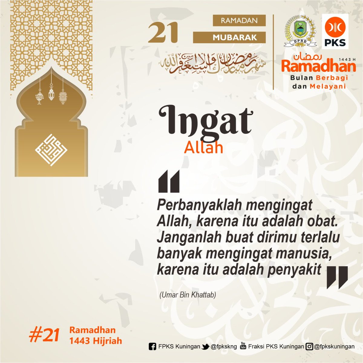 fpkskuningan's tweet photo. Perbanyak Mengingat Allah
#21ramadhan
#21ramadhan1443H
#ramadan2022
#PKSKuningan https://t.co/DrmWkgPMfH