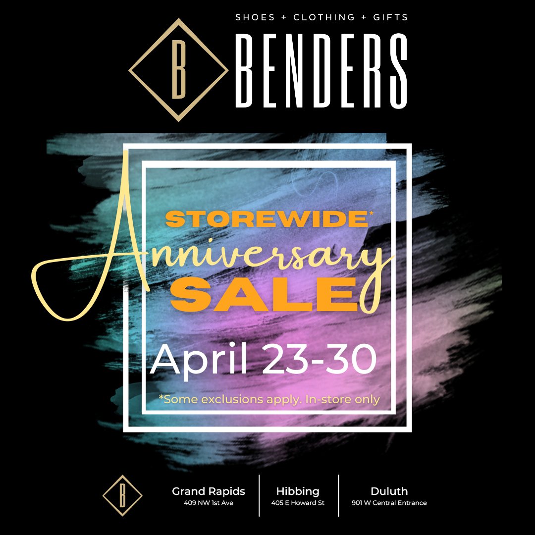 Our Anniversary Sale officially starts TOMORROW! Stop into any of our three locations - Grand Rapids, Hibbing and Duluth - to receive discounts on everything in store! The sale will go through next Saturday - April 30th.

**Some exclusions may apply**

#shopbenders #shoplocal