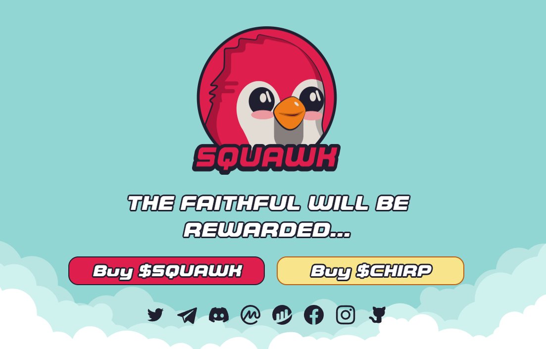New website 👀👀👀👀
squawk.finance

$Chirp $Squawk $Caw $Qom #ToTheMoon