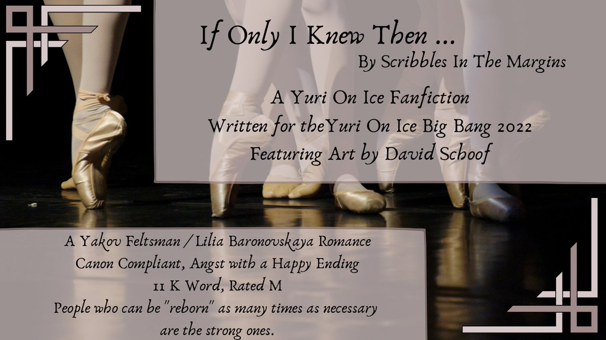 For <a href="/yoibang2021/">Yuri!!! On Ice Big Bang @ posting</a>
 Presenting Chapter 3 of 3

If Only I Knew Then...

Featuring Art by  <a href="/DavidSchoof2/">David Schoof 🏳️‍⚧️ 🔞</a> 

A love story spanning 5 decades. How skating pushed Yakov and Lilia apart before bringing them together again.

Yakov Feltsman / Lilia Baronovskaya

archiveofourown.org/works/38066161