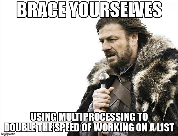 overflow_meme's tweet image. Using multiprocessing to double the speed of working on a list stackoverflow.com/questions/7188… #pythonmultiprocessing #python