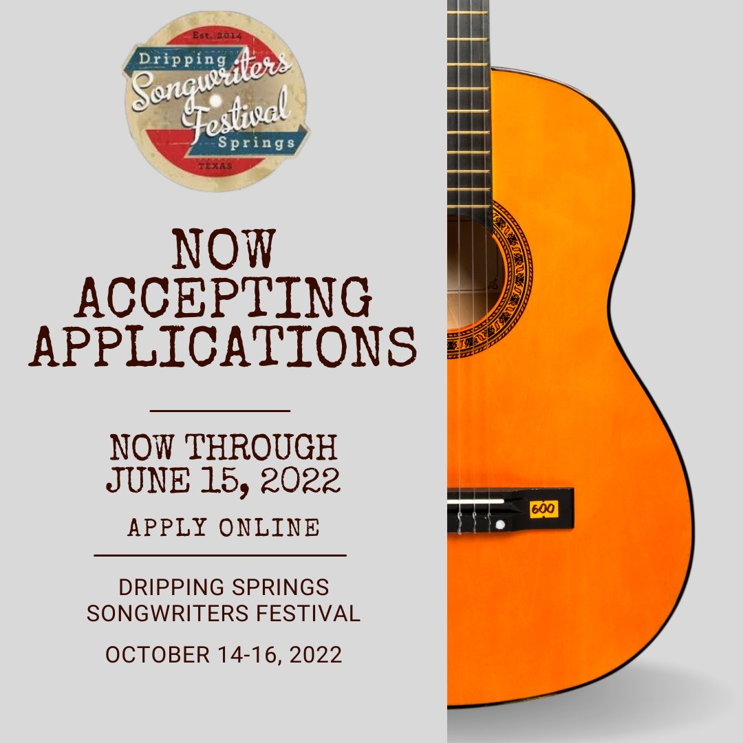 DripSongFest's tweet photo. If you have ever wanted to perform at the Dripping Springs Songwriters NOW is your chance.  The application window is now open through June 15, 2022. 
https://t.co/yj0R4ZrsBo. https://t.co/xfhRZn1yY1