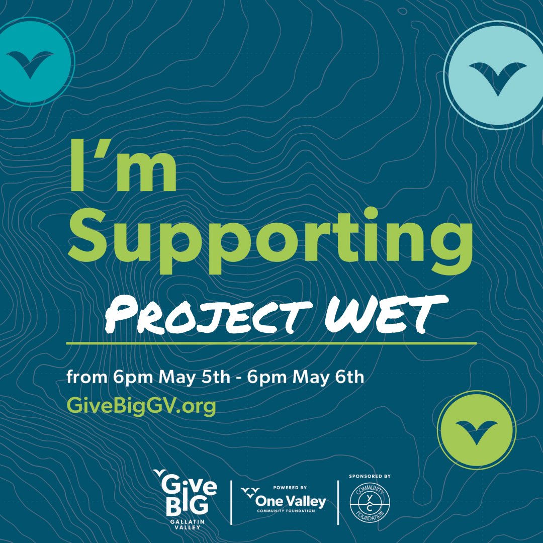 projectwet's tweet image. Can you believe #GiveBigGV is just 3 weeks away? You can help local educators feel confident teaching kids about our Gallatin watershed by supporting Project WET. Every gift makes a difference for Montana&apos;s water!