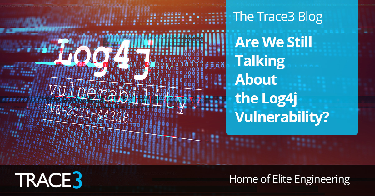 trace3's tweet photo. New on the #Trace3Blog- Are we still talking about Log4j? Yes! While it seems like old news, it still poses a huge threat to businesses today. Read more from our Senior DevSecOps expert Amanda Alvarez, and also what our partner @Lacework is doing to help.  https://t.co/FpY2vzrhOu https://t.co/LB5mELNYnQ
