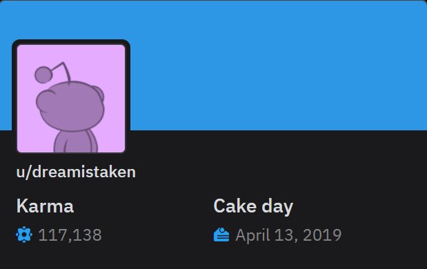 redditdream's tweet photo. We missed his cake day, but u/dreamistaken joined Reddit 3 years (and 2 days) ago! https://t.co/dZxJ3mql53