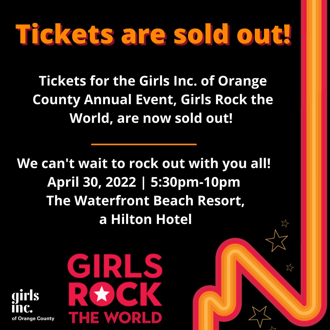 Tickets for Girls Inc. of OC's 2022 Annual Event 'Girls Rock the World' are now sold out! We can't wait to rock out with you all Saturday, April 30th at the Waterfront Beach Resort, Huntington Beach. For more info about the event visit us at girlsinc-oc.org/gala/ #GirlsIncOC