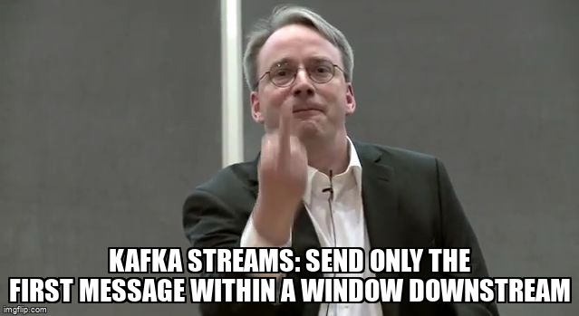 overflow_meme's tweet image. Kafka Streams: send only the first message within a window downstream stackoverflow.com/questions/7188… #apachekafka #springkafka #apachekafkastreams