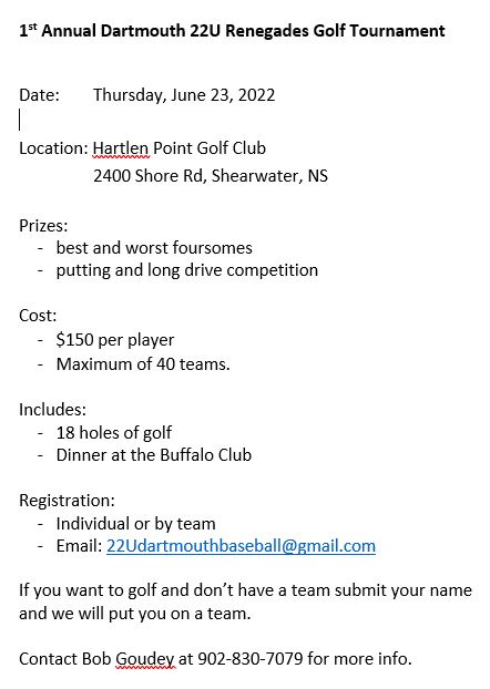 CDNBaseball's tweet photo. The Dartmouth 22U Renegades, Baseball Nova Scotia's 2021 Team of the Year, are hosting a Golf Fundraiser on June 23, 2022 in support of the team's efforts to prepare for, and win Gold at, the 2022 Baseball Canada 22U Men's Championship in August

See attached tournament details https://t.co/VYIodbdyGo