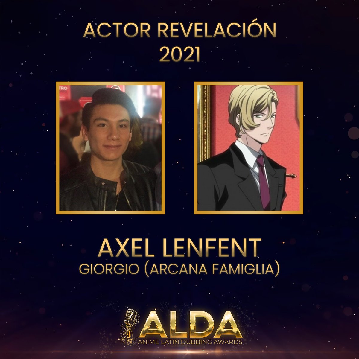 ⭐️Actor Revelación 2021✨

🔶<a href="/Axel_Lenfent/">Axel Lenfent</a>🔶

Personajes: 
🔸Giorgio / Arcana Famiglia 

#Doblaje #Anime #VoiceActors #ALDA2022
