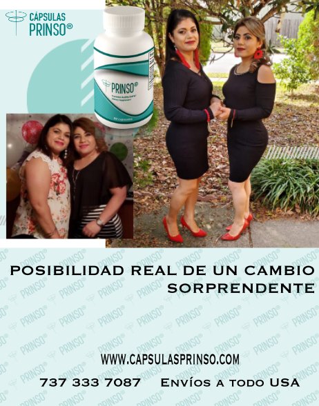Si usted o un ser querido tiene algunas libritas de más, haga el #ProgramaPrinso entre a CapsulasPrinso.com o llame o envíe texto al 737 333 7087 y #Prinso le pondrá la solución en sus manos.