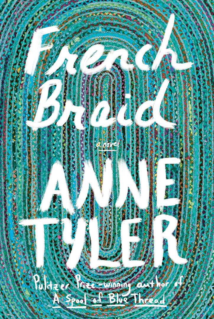 julia_cory's tweet photo. @goodreads French Braid by Anne Tyler https://t.co/0JLwwnNAfs