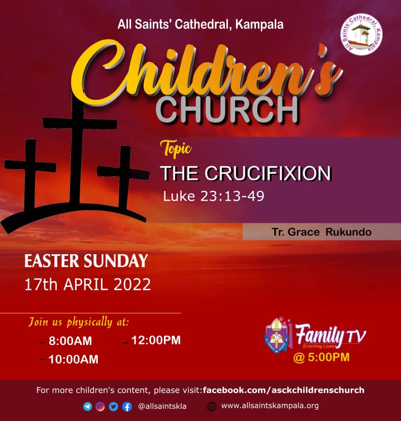 allsaintskla's tweet photo. Join us for CHILDREN'S CHURCH on Sunday 17th April 2022
~on Facebook and YouTube at 11am EAT
~on Family TV at 5pm EAT

Topic: THE CRUCIFIXION (Luke 23:13-49) 
Teacher: Tr. Grace Rukundo

#ASCKChildrenChurch #ASCKLesson #TheCrucifixion #GraceRukundo https://t.co/ta9TYLmVzE