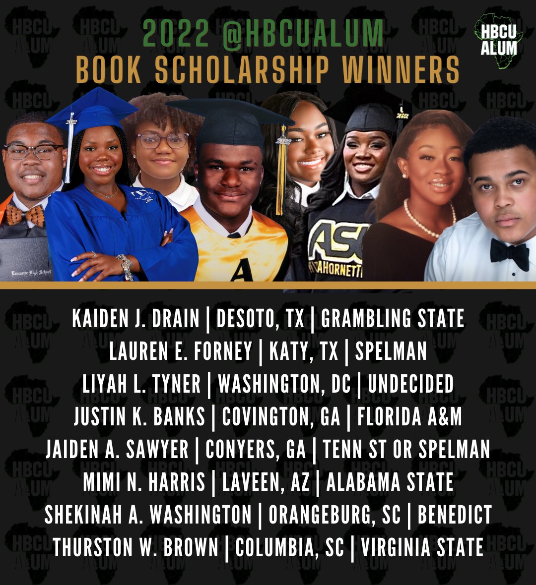 hbcualum's tweet photo. Congrats to this year's winners of the 2022 #HBCUBound Book Scholarships! Over 100+ talented applicants were evaluated on educational background, school/community involvement and an essay on "The Importance of HBCU's in the 21st Century."🎓 https://t.co/Rzx29aFO17
