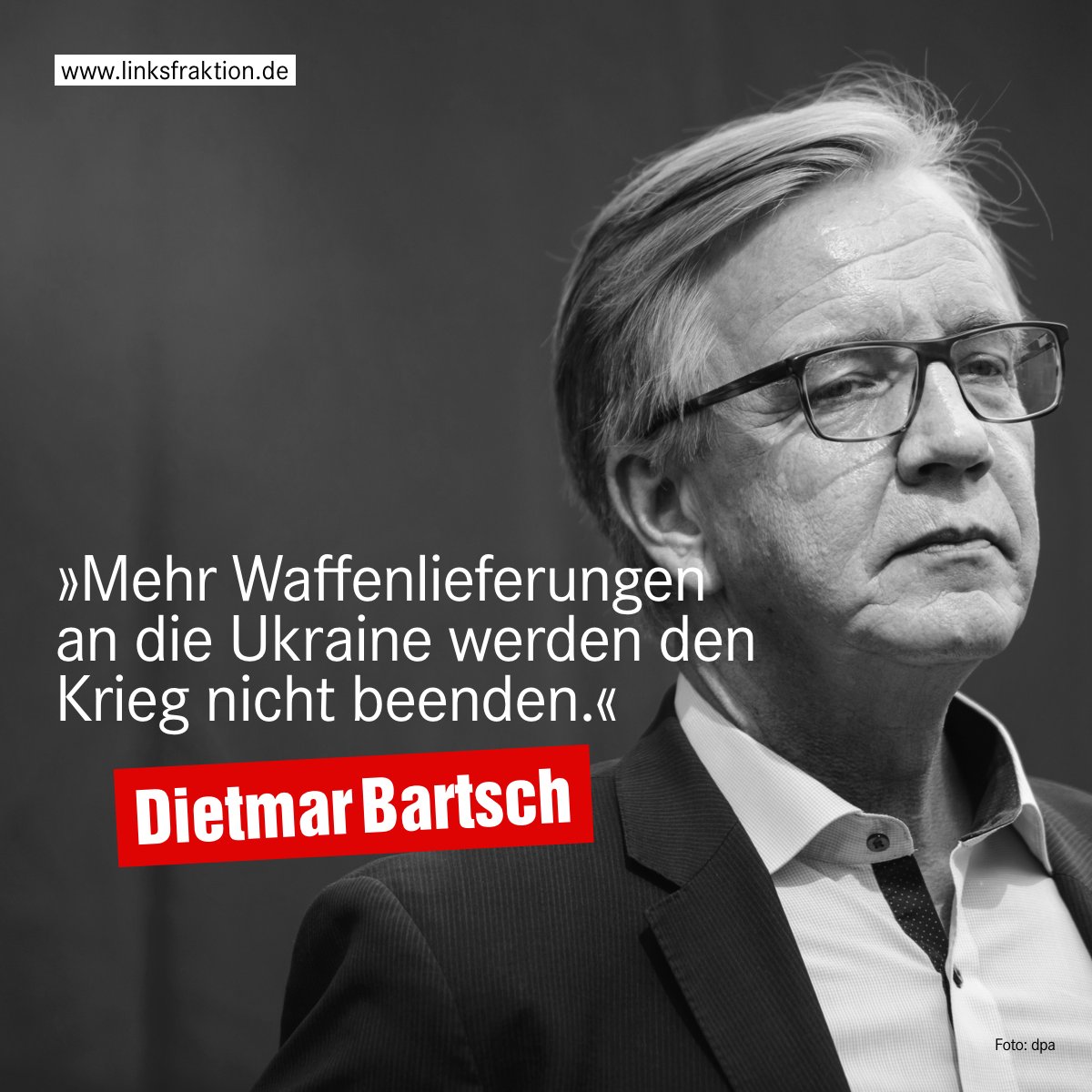 Dietmar Bartsch: Mehr Waffenlieferungen an die Ukraine werden den Krieg nicht beenden.