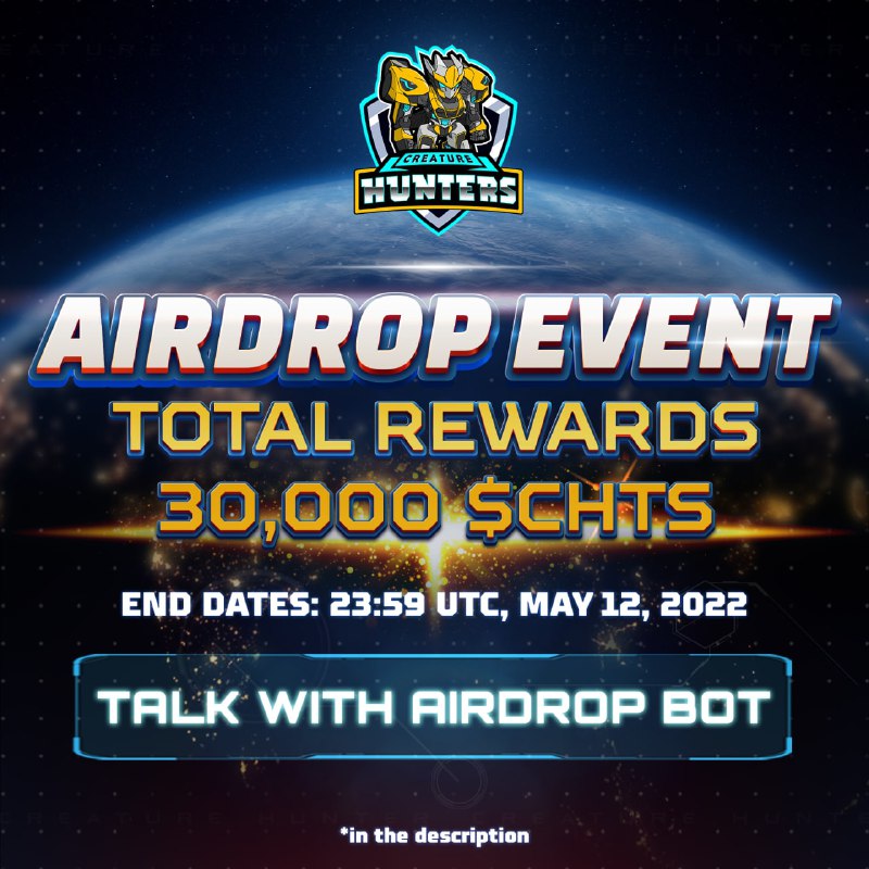 🚀 Airdrop: Creature Hunters Round 2
💰 Value: 20 $CHTS
👥 Referral: 40 $CHTS
📼 Audit: Verichains 
📊 Market: CoinMarketCap, Coingecko
📒 Partnership: NFTb, Metadream
📅 End Date: 12th May, 2022

Talk with the Telegram Bot
t.me/CreatureHunter…

#Airdrop #Crypto #Airdrops