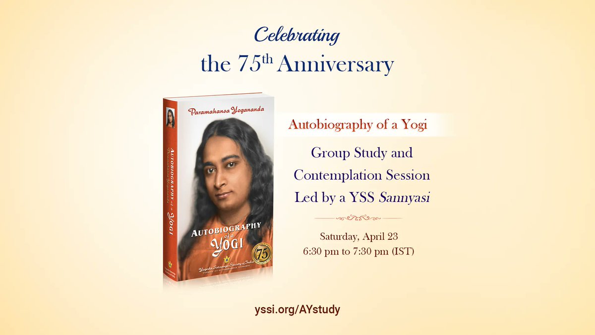 yoganandayss's tweet photo. We invite you to participate in the next in a series of group study and contemplation sessions of “Autobiography of a Yogi,” authored by Paramahansa Yogananda, from Saturday, April 23. This session will be led by a YSS sannyasi in English.
https://t.co/zVjUD2RQkN
#AY75 #Yogananda https://t.co/W9kdJFBe2p
