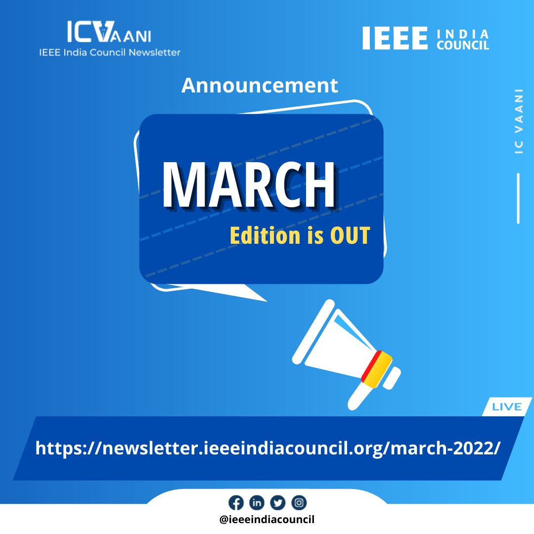 IEEE_IC's tweet photo. 📢 𝗔𝗻𝗻𝗼𝘂𝗻𝗰𝗶𝗻𝗴 𝗜𝗘𝗘𝗘 𝗜𝗖 𝗩𝗮𝗮𝗻𝗶 𝗠𝗮𝗿𝗰𝗵 𝟮𝟬𝟮𝟮 📢

IEEE India Council Vaani is excited to announce the release of its 𝟯𝗿𝗱 𝗜𝘀𝘀𝘂𝗲 𝗼𝗳 𝟮𝟬𝟮𝟮 alongwith new featured reports, volunteers across Council.

#IEEEIC #IEEEICNewsletter #IEEEICVaani https://t.co/m4jbyUZUhL