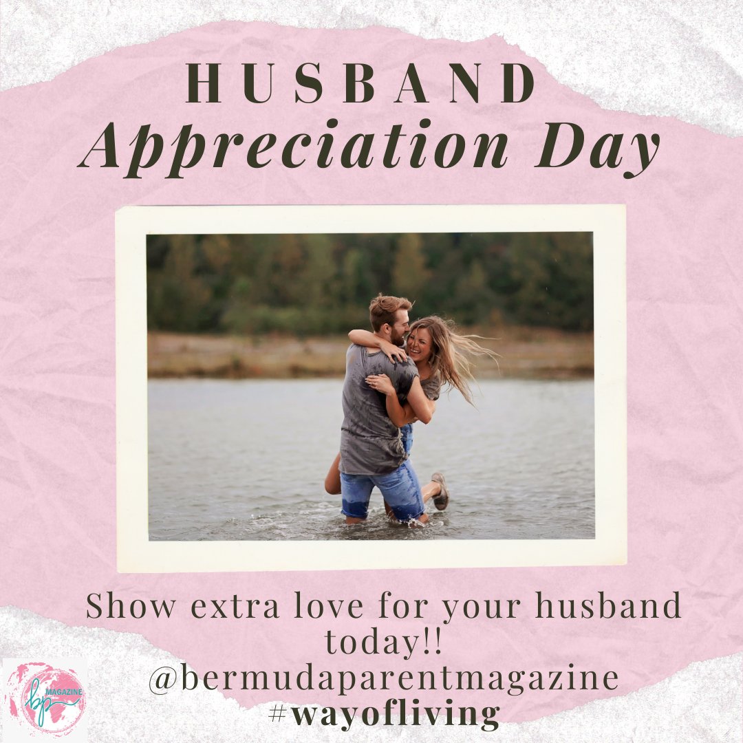 bermudaparent's tweet photo. #WAYOFLIVING - It's appreciating your husband day!! They need to get recognised much more than they do.  Do something extra special for your hubby. Love up your hubby today!!! #wayofliving #bermudaparentmagazine #bplistingsbda #bpnetworkbda https://t.co/jeJdikhKOi