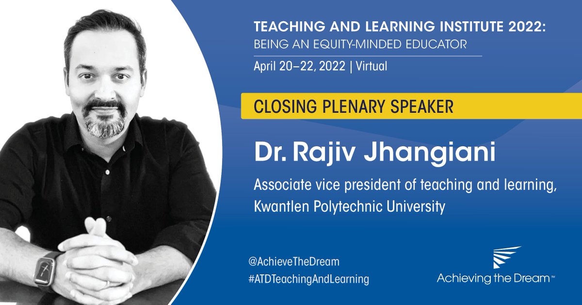 AchieveTheDream's tweet photo. Dr. Rajiv Jhangiani (@thatpsychprof) will give the closing plenary address at the #ATDTeachingAndLearning Institute next week, sharing practical ways educators can center in teaching and learning. Join us next week and register here: https://t.co/eN52OKGzIg https://t.co/4W8zsppitd
