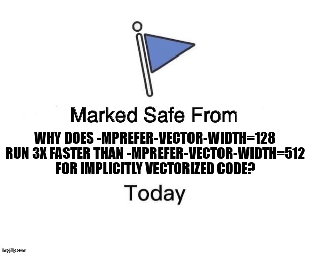 overflow_meme's tweet image. Why does -mprefer-vector-width=128 run 3x faster than -mprefer-vector-width=512 for implicitly vectorized code? stackoverflow.com/questions/7189… #compileroptimization #cpp #autovectorization #gcc #avx512